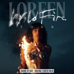 LOREEN - THE WILDFIRE TOUR, O2 ACADEMY GLASGOW, TUESDAY 11TH MAY 2027 LOREEN - THE WILDFIRE TOUR, O2 ACADEMY GLASGOW, TUESDAY 11TH MAY 2027